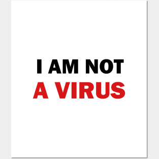 I am not a Virus Posters and Art